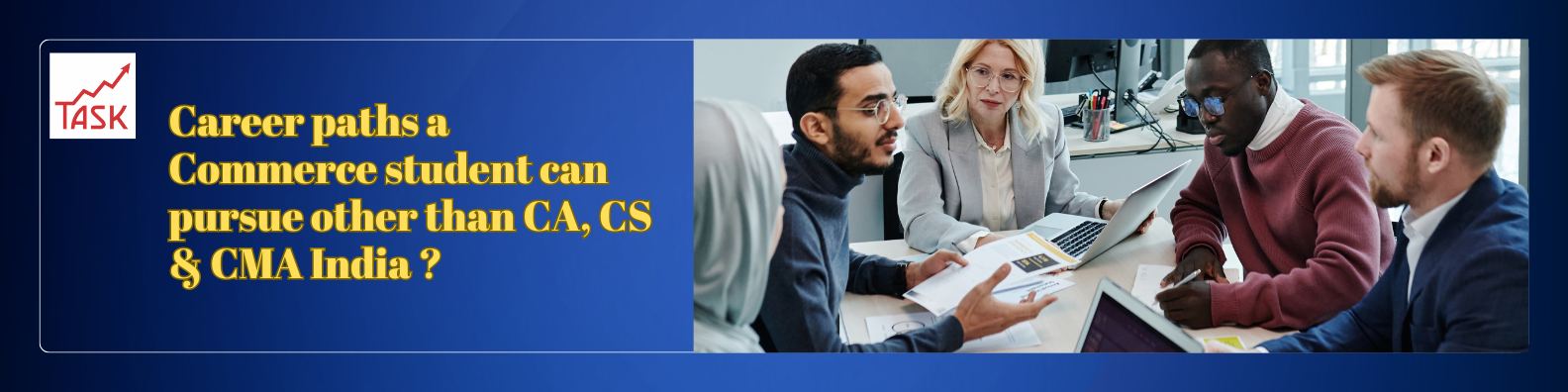 Career Paths a Commerce Student Can Pursue Other than CA, CS & CMA India ?